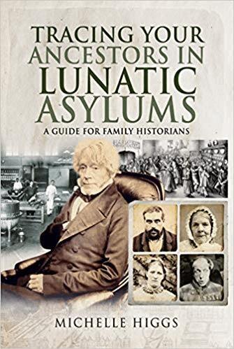 Michelle Higgs - Tracing Your Ancestors in Lunatic Asylums, Häftad