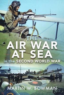 bokomslag Air War at Sea in the Second World War