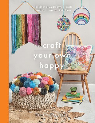 bokomslag Craft Your Own Happy