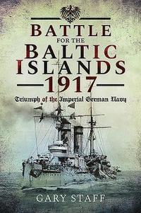 bokomslag Battle of the Baltic Islands 1917