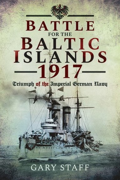 bokomslag Battle of the Baltic Islands 1917