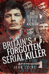 bokomslag Britain's Forgotten Serial Killer