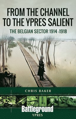 bokomslag From the Channel to the Ypres Salient