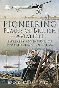 bokomslag Pioneering Places of British Aviation