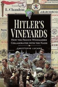 bokomslag Hitler's Vineyards