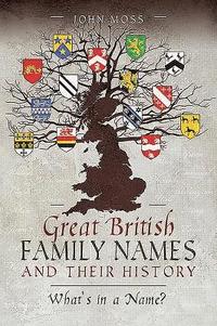 bokomslag Great British Family Names and Their History