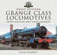 bokomslag Great Western, Grange Class Locomotives