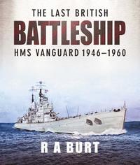 bokomslag The Last British Battleship