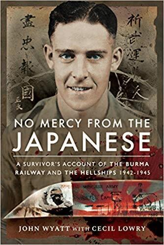 John Wyatt, Cecil Lowry - No Mercy from the Japanese, Häftad