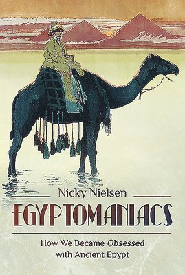 Nicky Nielsen - Egyptomaniacs, Inbunden