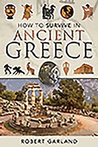 bokomslag How to Survive in Ancient Greece