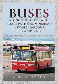 bokomslag Buses Along The South West Coast Path from Minehead to Poole Harbour via Land's End