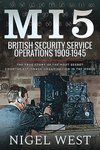 bokomslag MI5: British Security Service Operations, 1909-1945