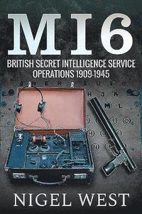 bokomslag MI6: British Secret Intelligence Service Operations, 1909-1945