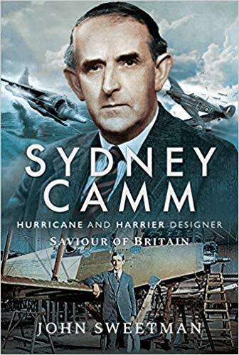 John Sweetman - Sydney Camm: Hurricane and Harrier Designer, Inbunden