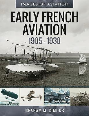 Early French Aviation, 1905-1930 1