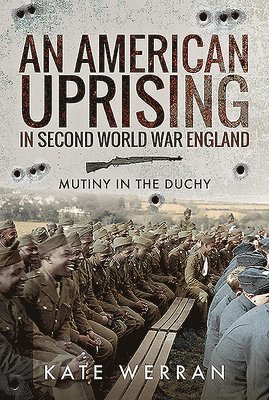 bokomslag An American Uprising in Second World War England