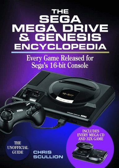 Chris Scullion - Sega Mega Drive & Genesis Encyclopedia, Häftad