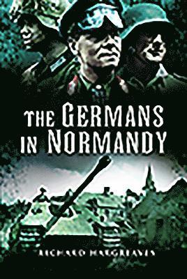 Richard Hargreaves - Germans in Normandy, Häftad