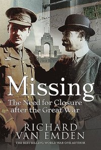 bokomslag Missing: The Need for Closure after the Great War