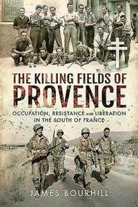 bokomslag The Killing Fields of Provence