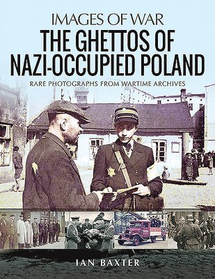 The Ghettos of Nazi-Occupied Poland 1