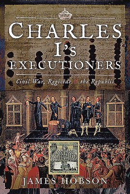 bokomslag Charles I's Executioners