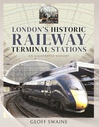 bokomslag London's Historic  Railway Terminal Stations