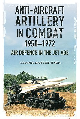 Anti-Aircraft Artillery in Combat, 1950-1972 1