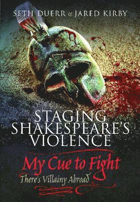 bokomslag Staging Shakespeare's Violence: My Cue to Fight