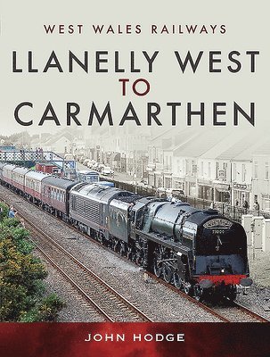 Llanelly West to Camarthen 1