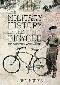 bokomslag The Military History of the Bicycle