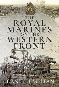 bokomslag The Royal Marines on the Western Front