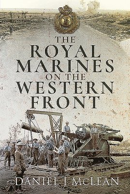 The Royal Marines on the Western Front 1