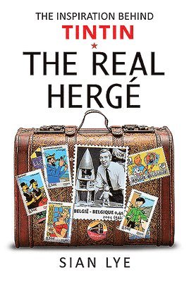 Sian Lye - The Real Herge, Inbunden