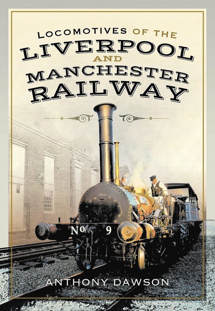 Locomotives of the Liverpool and Manchester Railway 1