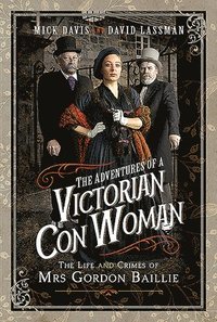 bokomslag The Adventures of a Victorian Con Woman
