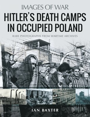 Hitler's Death Camps in Poland 1