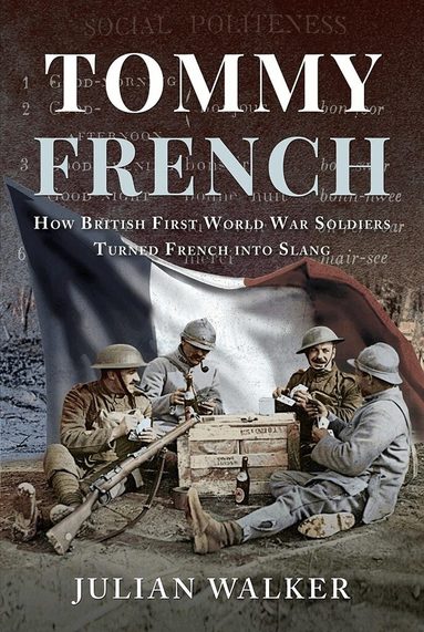 Julian Walker - Tommy French, Inbunden