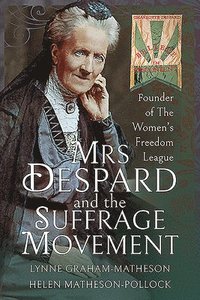 bokomslag Mrs Despard and The Suffrage Movement