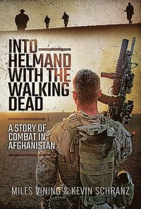 bokomslag Into Helmand with the Walking Dead