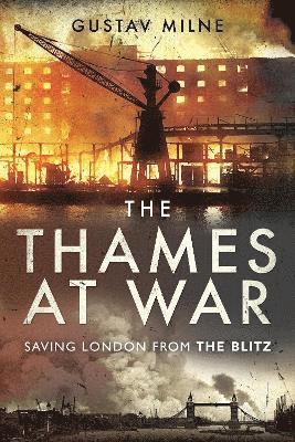 bokomslag The Thames at War
