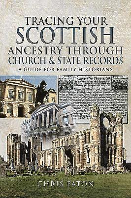 bokomslag Tracing Your Scottish Ancestry through Church and States Records