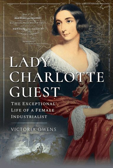Victoria Owens - Lady Charlotte Guest, Inbunden