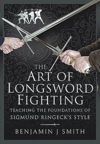 bokomslag The Art of Longsword Fighting