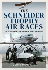 bokomslag The Schneider Trophy Air Races
