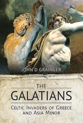 John D Grainger - The Galatians, Inbunden