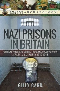 bokomslag Nazi Prisons in the British Isles
