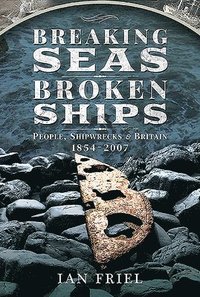 bokomslag Breaking Seas, Broken Ships