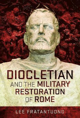 Diocletian and the Military Restoration of Rome 1